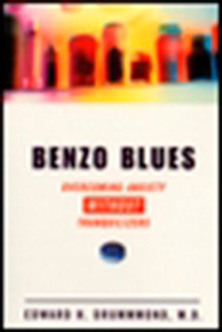 Benzo Blues (Overcoming Anxiety Without Tranquilizers) by Edward H. Drummond, 9780452278264