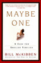 Maybe One (A Case for Smaller Families) by Bill McKibben, 9780452280922