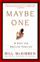 Maybe One (A Case for Smaller Families) by Bill McKibben, 9780452280922