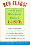 Red Flags (How to Know When You're Dating a Loser) by Gary S. Aumiller, Daniel Goldfarb, 9780452281172