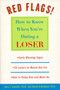 Red Flags! (How to Know When You're Dating a Loser) by Gary S. Aumiller, Daniel Goldfarb, 9780452281172