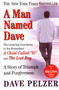 A Man Named Dave (A Story of Triumph and Forgiveness) by Dave Pelzer, 9780452281905