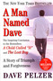 A Man Named Dave (A Story of Triumph and Forgiveness) by Dave Pelzer, 9780452281905