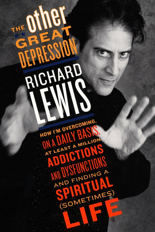 The Other Great Depression (How I'm overcoming daily basis least 1000000 addictions dysfunctions finding spi) by Richard Lewis, 9780452283152
