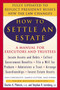 How to Settle an Estate (A Manual for Executors and Trustees, Third Revised Edition) by Charles K. Plotnick, Stephen R. Leimberg, 9780452283428