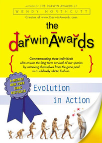 The Darwin Awards (Evolution in Action) by Wendy Northcutt, 9780452283442