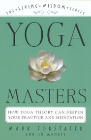 Yoga Masters (The Living Wisdom Series) by Mark Forstater, Jo Manuel, 9780452283640