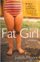 Fat Girl (A True Story) by Judith Moore, 9780452285859