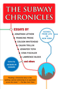The Subway Chronicles (Scenes from Life in New York) by Jacquelin Cangro, 9780452287792