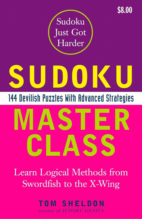 Sudoku Master Class (144 Devilish Puzzles with Advanced Strategies) by Tom Sheldon, 9780452287976