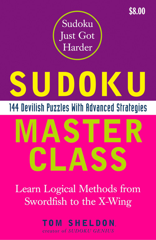 Sudoku Master Class (144 Devilish Puzzles with Advanced Strategies) by Tom Sheldon, 9780452287976