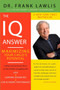 The IQ Answer (Maximizing Your Child's Potential) by Frank Lawlis, 9780452288683
