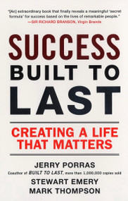 Success Built to Last (Creating a Life that Matters) by Jerry Porras, Stewart Emery, Mark Thompson, 9780452288706
