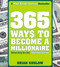 365 Ways to Become a Millionaire ((Without Being Born One)) by Brian Koslow, 9780452288966