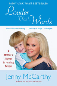Louder Than Words (A Mother's Journey in Healing Autism) by Jenny McCarthy, 9780452289802