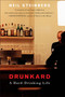 Drunkard (A Hard-Drinking Life) by Neil Steinberg, 9780452295438