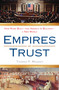 Empires of Trust (How Rome Built--and America Is Building--a New World) by Thomas F. Madden, 9780452295452