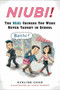 Niubi! (The Real Chinese You Were Never Taught in School) by Eveline Chao, Chris Murphy, 9780452295568