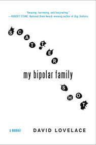 Scattershot (My Bipolar Family) by David Lovelace, 9780452295612