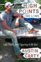 High Points and Lows (Life, Faith, and Figuring It All Out) by Austin Carty, 9780452295803