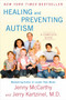 Healing and Preventing Autism (A Complete Guide) by Jenny McCarthy, Jerry Kartzinel, 9780452295926