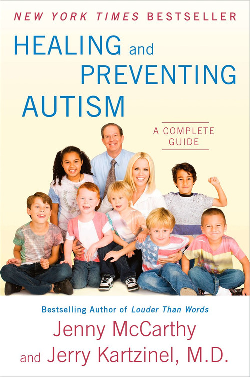 Healing and Preventing Autism (A Complete Guide) by Jenny McCarthy, Jerry Kartzinel, 9780452295926