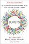 Bursts (The Hidden Patterns Behind Everything We Do, from Your E-mail to Bloody Crusades) by Albert-Laszlo Barabasi, 9780452297180