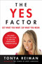 The Yes Factor (Get What You Want. Say What You Mean.) by Tonya Reiman, 9780452297210