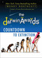 The Darwin Awards Countdown to Extinction by Wendy Northcutt, 9780452297364