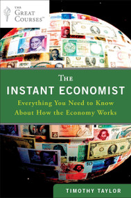 The Instant Economist (Everything You Need to Know About How the Economy Works) by Timothy Taylor, 9780452297524