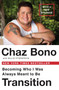 Transition (Becoming Who I Was Always Meant to Be) by Chaz Bono, Billie Fitzpatrick, 9780452298002