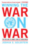 Winning the War on War (The Decline of Armed Conflict Worldwide) by Joshua S. Goldstein, 9780452298590