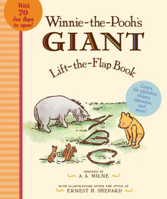 Winnie the Pooh's Giant Lift the-Flap by A. A. Milne, Ernest H. Shepard, 9780525420880