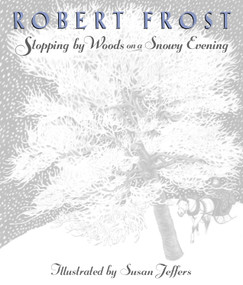 Stopping by Woods on a Snowy Evening by Robert Frost, Susan Jeffers, 9780525467342