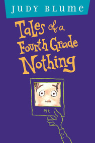 Tales of a Fourth Grade Nothing (Anniversary Edition) by Judy Blume, 9780525469315
