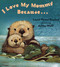 I Love My Mommy Because... by Laurel Porter Gaylord, Ashley Wolff, 9780525472476