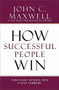 How Successful People Win (Turn Every Setback into a Step Forward) - 9781599953717 by John C. Maxwell, 9781599953717