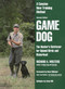 Game Dog (Second Revised Edition) by Richard A. Wolters, Dave Meisner, 9780525939429
