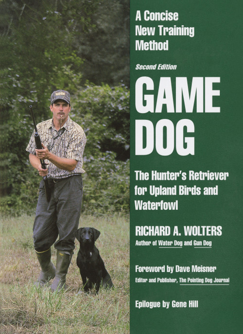 Game Dog (Second Revised Edition) by Richard A. Wolters, Dave Meisner, 9780525939429