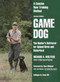 Game Dog (Second Revised Edition) by Richard A. Wolters, Dave Meisner, 9780525939429