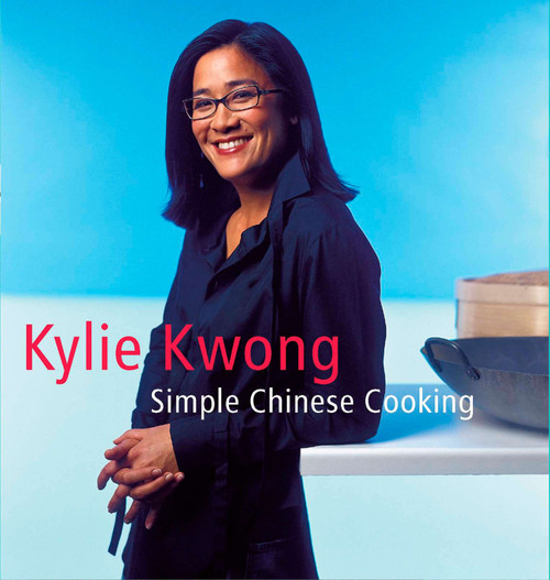 Simple Chinese Cooking (A Cookbook) by Kylie Kwong, 9780670038480