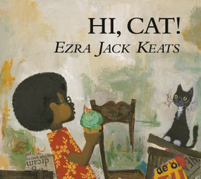 Hi, Cat! by Ezra Jack Keats, Ezra Jack Keats, 9780670885466