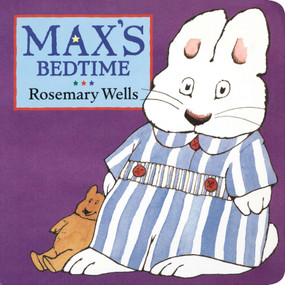 Max's Bedtime by Rosemary Wells, 9780670887101