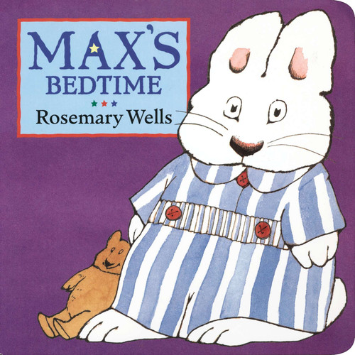 Max's Bedtime by Rosemary Wells, 9780670887101