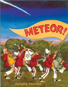 Meteor! by Patricia Polacco, 9780698114104