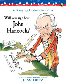 Will You Sign Here, John Hancock? by Jean Fritz, 9780698114401