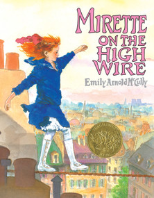 Mirette on the High Wire by Emily Arnold McCully, 9780698114432
