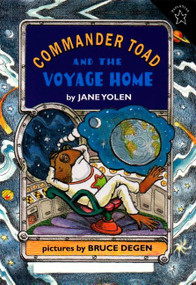 Commander Toad and the Voyage Home by Jane Yolen, 9780698116023