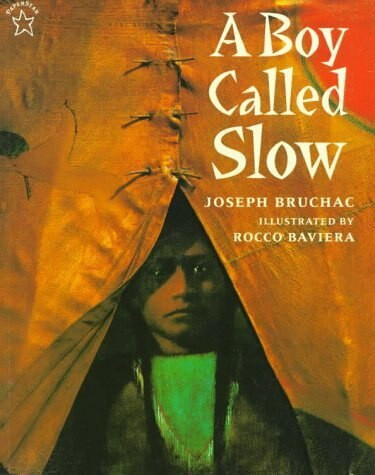 A Boy Called Slow by Joseph Bruchac, 9780698116160