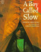 A Boy Called Slow by Joseph Bruchac, 9780698116160